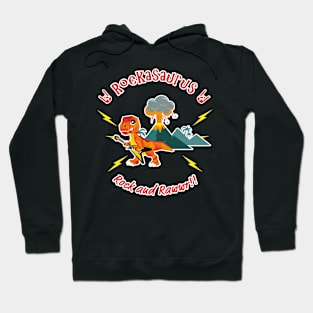 Rockasaurus Rock and Rawwr!! Hoodie